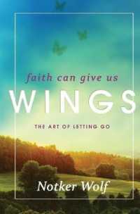 Faith Can Give Us Wings : The Art of Letting Go