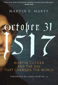 October 31, 1517 : Martin Luther and the Day That Changed the World