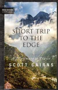 Short Trip to the Edge : A Pilgrimage to Prayer (New Edition)