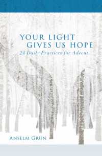 Your Light Gives Us Hope : 24 Daily Practices for Advent