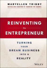 Reinventing the Entrepreneur : Secrets to How Technology Has Changed the World of Business
