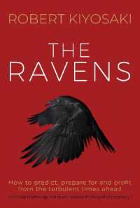 The Ravens : How to prepare for and profit from the turbulent times ahead
