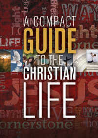 A Compact Guide to the Christian Life （Reprint）