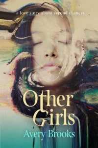 Other Girls : A Love Story about Second Chances