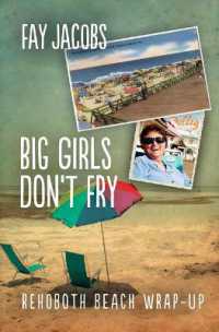 Big Girls Don't Fry : Rehoboth Beach Wrap-Up (Tales from Rehoboth Beach)