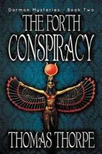 The Forth Conspiracy (Darmon Mysteries) （First Priting）