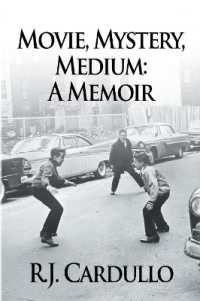 Movie, Mystery, Medium : A Memoir （First Printing）