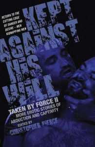 Kept Against His Will: Taken by Force II