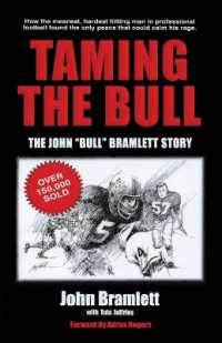 Taming the Bull : The John 'Bull' Bramlett Story （3RD）
