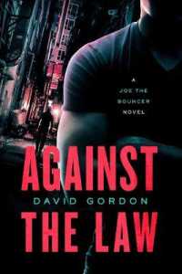 Against the Law : A Joe the Bouncer Novel (Joe the Bouncer)