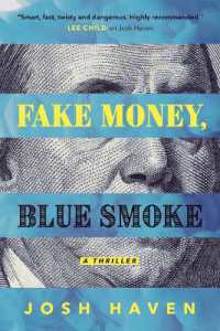 Fake Money, Blue Smoke (English Language Edition)