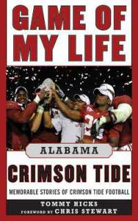 Game of My Life Alabama Crimson Tide : Memorable Stories of Crimson Tide Football (Game of My Life)