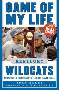 Game of My Life Kentucky Wildcats : Memorable Stories of Wildcats Basketball (Game of My Life)