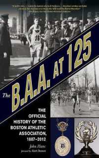 The B.A.A. at 125 : The Official History of the Boston Athletic Association, 1887-2012