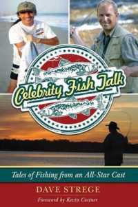 Celebrity Fish Talk : Tales of Fishing from an All-Star Cast