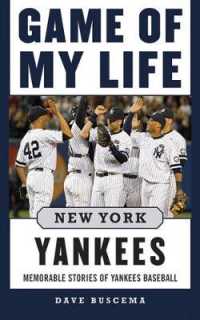 Game of My Life New York Yankees : Memorable Stories of Yankees Baseball (Game of My Life) （Reprint）