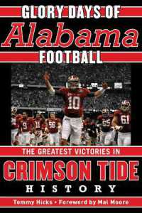 Glory Days : Memorable Games in Alabama Football History (Glory Days)