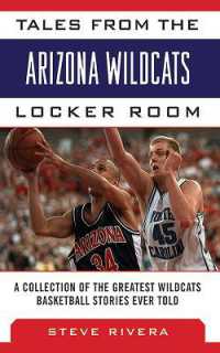 Tales from the Arizona Wildcats Locker Room : A Collection of the Greatest Wildcat Basketball Stories Ever Told (Tales from the Team)