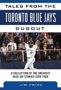 Tales from the Toronto Blue Jays Dugout : A Collection of the Greatest Blue Jays Stories Ever Told (Tales from the Team)