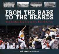 From the Babe to the Beards : The Boston Red Sox in the World Series