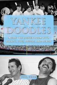 Yankee Doodles : Inside the Locker Room with Mickey, Yogi, Reggie, and Derek