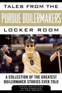 Tales from the Purdue Boilermakers Locker Room : A Collection of the Greatest Boilermaker Stories Ever Told (Tales from the Team)