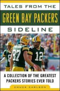 Tales from the Green Bay Packers Sideline : A Collection of the Greatest Packers Stories Ever Told