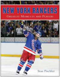 New York Rangers : Greatest Moments and Players