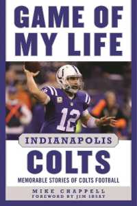 Game of My Life Indianapolis Colts : Memorable Stories of Colts Football (Game of My Life)