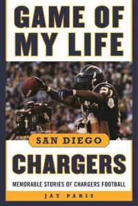 Game of My Life San Diego Chargers : Memorable Stories of Chargers Football (Game of My Life)