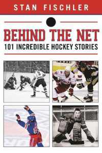 Behind the Net : 106 Incredible Hockey Stories
