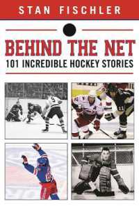 Behind the Net : 106 Incredible Hockey Stories
