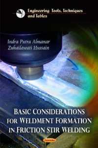 Basic Considerations for Weldment Formation in Friction Stir Welding -- Paperback / softback