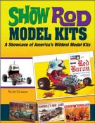 Show Rod Model Kits : A Showcase of America's Wildest Model Kits
