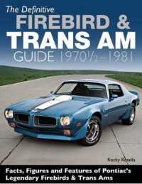 The Definitive Firebird and Trans Am Guide : 1970-1/2 - 1981