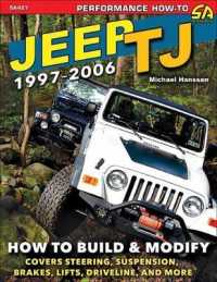 Jeep TJ 1997-2006 : How to Build and Modify