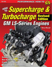 How to Super/Turbocharge GM LS-Ser Engines Revised