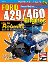 Ford 429/460 Engines : How to Rebuild