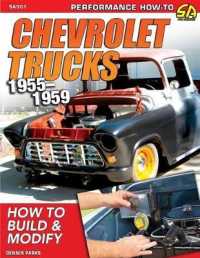 Chevy Trucks 1955-1959 : How to Build and Modify