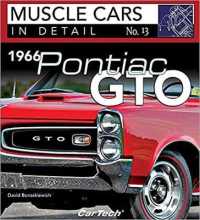 1966 Pontiac GTO : Muscle Cars in Detail No. 13