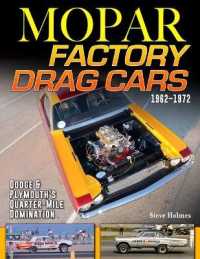 Mopar Factory Drag Cars 1961-1972 : Dodge & Plymouth's Quarter-Mile Domination