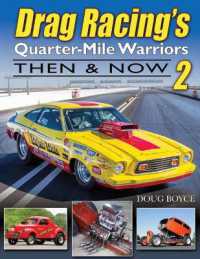 Drag Racing's Quarter-Mile Warriors II : Then & Now