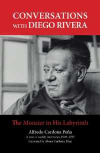 Conversations with Diego Rivera : The Monster in His Labyrinth