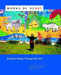 Works of Heart : Building Village through the Arts