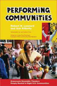 Performing Communities : Grassroots Ensemble Theaters Deeply Rooted in Eight U.S. Communities