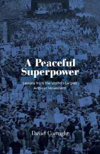 A Peaceful Superpower : Lessons from the World's Largest Antiwar Movement