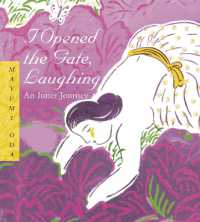 I Opened the Gate Laughing - 20th Anniversary Edition : An Inner Journey