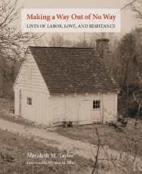 Making a Way Out of No Way : Lives of Labor, Love, and Resistance