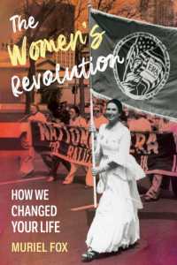 The Women's Revolution : How We Changed Your Life