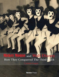 Mickey Mouse and Walt Disney : How They Conquered the Third Reich